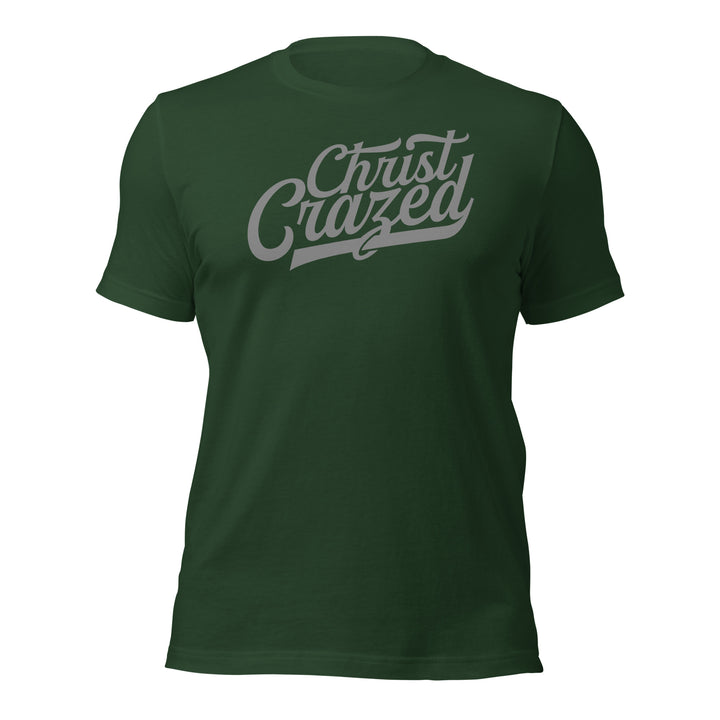 Christ Crazed Unisex T-Shirt