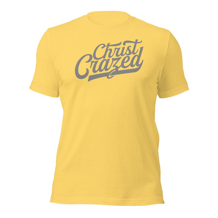 Christ Crazed Unisex T-Shirt